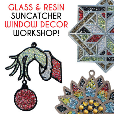 Glass & Resin Window Decor Workshop